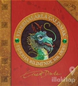 Ejderhalarla Çalışmak (Ciltli)