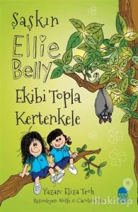 Ekibi Topla Kertenkele - Şaşkın Ellie Belly