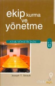 Ekip Kurma ve Yönetme