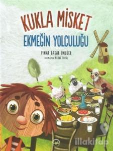 Ekmeğin Yolculuğu - Kukla Misket