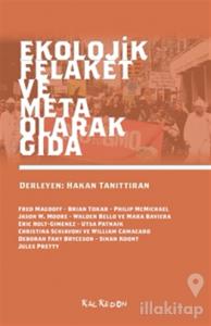 Ekolojik Felaket ve Meta Olarak Gıda