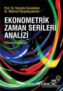 Ekonometrik Zaman Serileri Analizi - EViews Uygulamalı