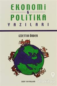 Ekonomi ve Politika Yazıları