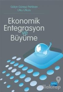 Ekonomik Entegrasyon ve Büyüme