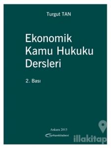 Ekonomik Kamu Hukuku Dersleri