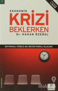 Ekonomik Krizi Beklerken