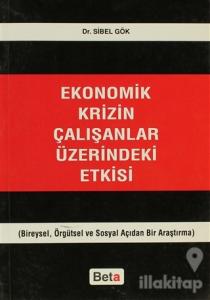 Ekonomik Krizin Çalışanlar Üzerindeki Etkisi
