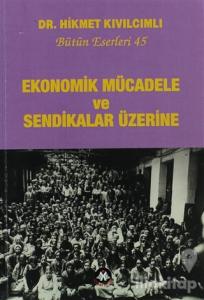 Ekonomik Mücadele ve Sendikalar Üzerine