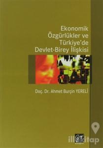Ekonomik Özgürlükler ve Türkiye'de Devlet-Birey İlişkisi