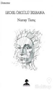 Ekose Örgülü İkebana