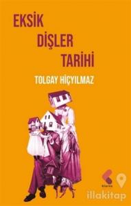 Eksik Dişler Tarihi