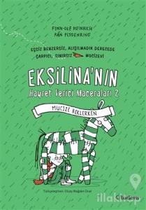 Ekşilina'nın Hayret Verici Maceraları 2: Mucize Beklerken
