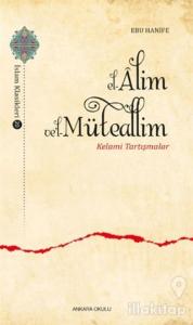 El-Alim Ve'l-Müteallim - Kelami Tartışmalar