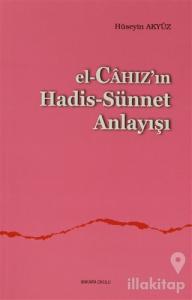El, Cahaz'ın Hadis - Sünnet Anlayışı