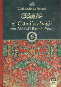 El-Cami'us-Sağir Min Ahadisi'l-Beşiri'n-Nezir 6. Cilt (Ciltli)