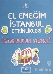 El Emeğim İstanbul Etkinlikleri İstanbul'un Sesleri