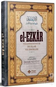 El-Ezkar Peygamberimizden Dualar ve Zikirler (Ciltli)