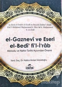 El Gaznevi Ve Eseri El Bedi Fi'l İrab Metodu Ve Nahiv Tarihi Açısından Önemi