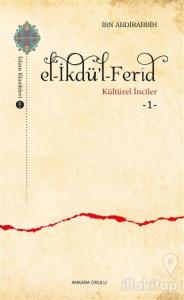 El-İkdü'l-Ferid - Kültürel İnciler 1
