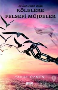 El İlah Rabb Zeka - Kölelere Felsefi Müjdeler