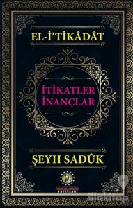 El-i'tikadat - İtikatler İnançlar
