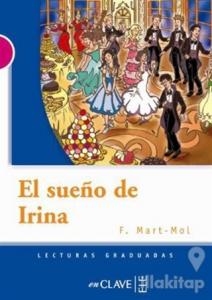 El Sueno de Irina (LG Nivel-3) İspanyolca Okuma Kitabı