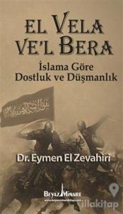 El Vela Ve'l Bera - İslama Göre Dostluk ve Düşmanlık