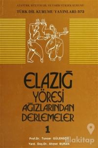Elazığ Yöresi Ağızlarından Derlemeler 1
