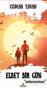 Elbet Bir Gün