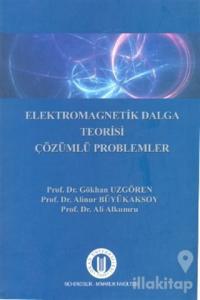 Elekromagnetik Dalga Teorisi Çözümlü Problemler