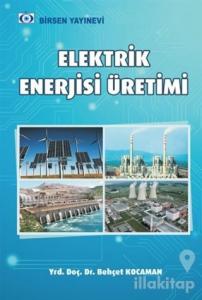 Elektrik Enerjisi Üretim Santralleri