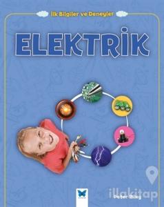 Elektrik - İlk Bilgiler ve Deneyler