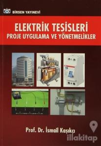 Elektrik Tesisleri Proje Uygulama ve Yönetmelikler