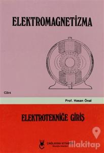 Elektromagnetizma - Cilt: 4   Elektroniğe Giriş