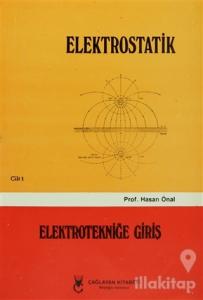 Elektrostatik Cilt: 1 Elektrotekniğe Giriş