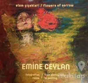 Elem Çiçekleri / Flowers of Sorrow (Ciltli)