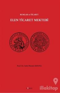 Elen Ticaret Mektebi - Rumlar ve Ticaret
