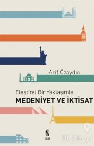 Eleştirel Bir Yaklaşımla Medeniyet ve İktisat