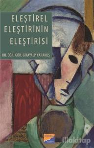 Eleştirel Eleştirinin Eleştirisi