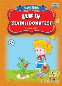 Elif'in Sevimli Domatesi - Sevgi Serisi 4