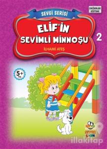 Elif'in Sevimli Minnoşu - Sevgi Serisi 2
