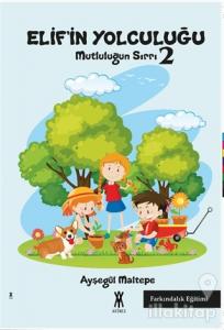Elif'in Yolculuğu - Mutluluğun Sırrı 2