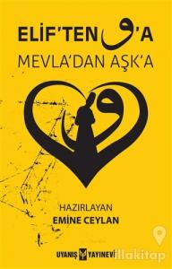 Elif'ten Vav'a Mevla'dan Aşka