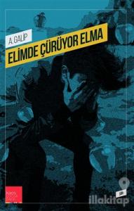 Elimde Çürüyor Elma