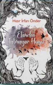 Elimden Tutmuyor Hayat