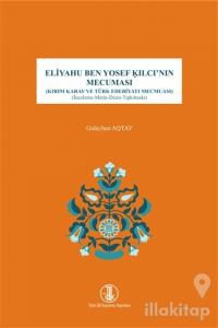 Eliyahu Ben Yosef Kılcı'nın Mecuması