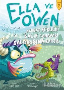 Berbat Kokulu Balık Canavarı Saldırısına Karşı! - Ella ve Owen 2 (Ciltli)