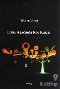 Elma Ağacında Kör Kuşlar