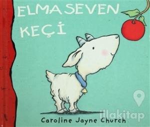 Elma Seven Keçi (Ciltli)