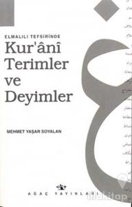 Elmalılı Tefisirinde Kur'ani Terimler ve Deyimler
